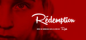 Série de Sermons Rédemption sur le livre de Ruth