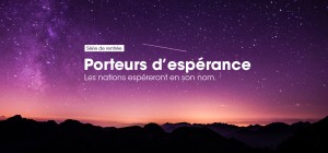 Porteurs d'espérance
